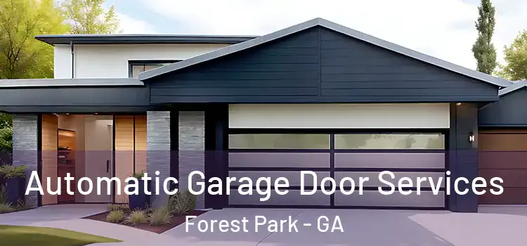  Automatic Garage Door Services Forest Park - GA
