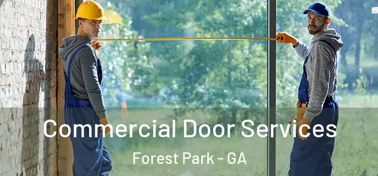  Commercial Door Services Forest Park - GA
