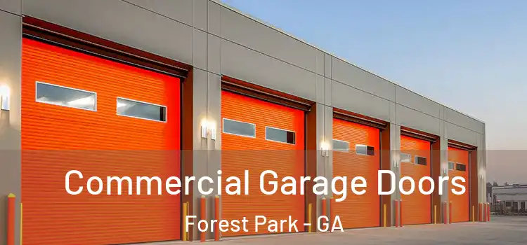  Commercial Garage Doors Forest Park - GA