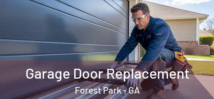  Garage Door Replacement Forest Park - GA