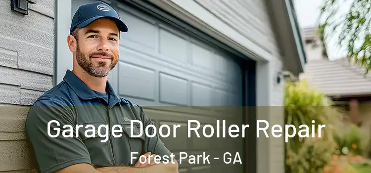  Garage Door Roller Repair Forest Park - GA