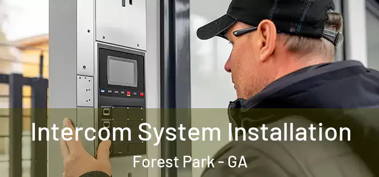 Intercom System Installation Forest Park - GA