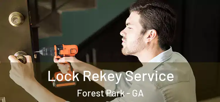  Lock Rekey Service Forest Park - GA