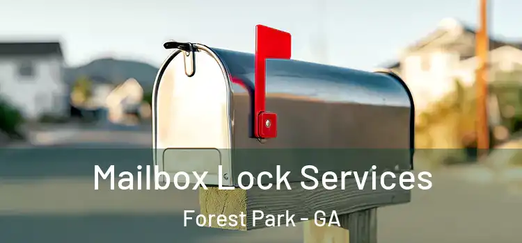  Mailbox Lock Services Forest Park - GA