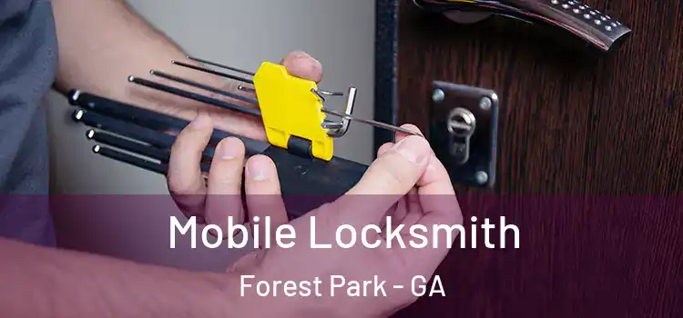  Mobile Locksmith Forest Park - GA