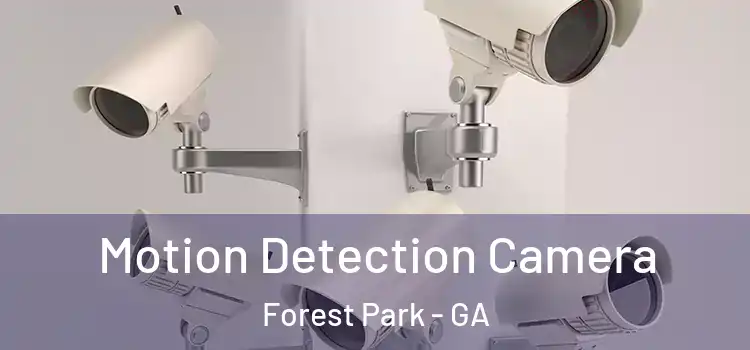  Motion Detection Camera Forest Park - GA