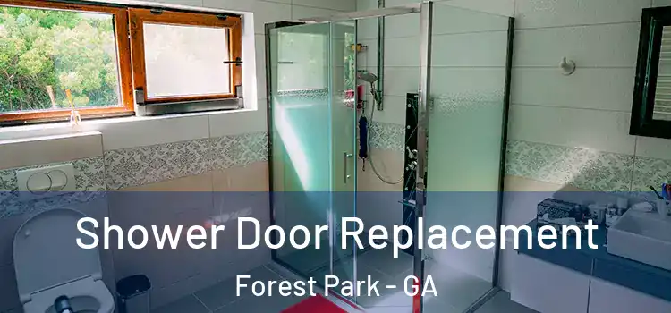 Shower Door Replacement Forest Park - GA